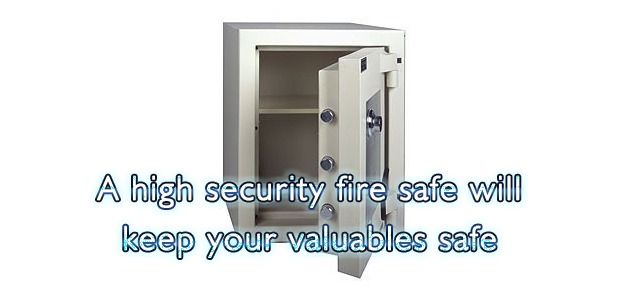 A high security fire safe will keep your valuables safe
