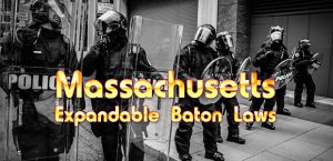 Massachusetts Expandable Baton Laws