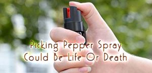 Picking Pepper Spray Could Be Life Or Death