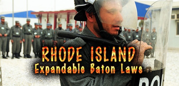 Rhode Island Expandable Baton Laws