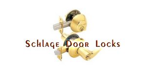 Schlage Door Locks