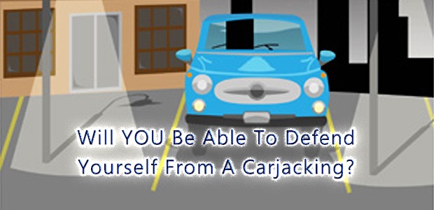 Will YOU Be Able To Defend Yourself From A Carjacking