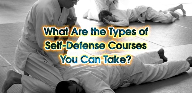 What Are the Types of Self Defense Courses You Can Take?