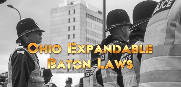 Ohio Expandable Baton Laws