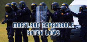 Maryland Expandable Baton Laws